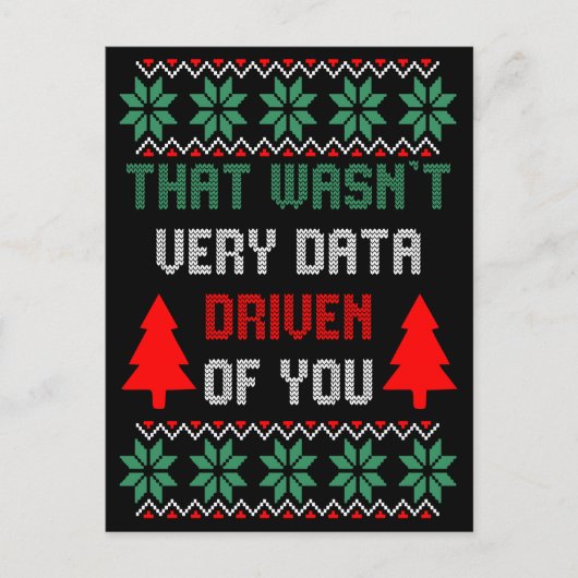 それは非常にデータ駆動型の醜いセータークリスマスではなかった ポストカード (正面)