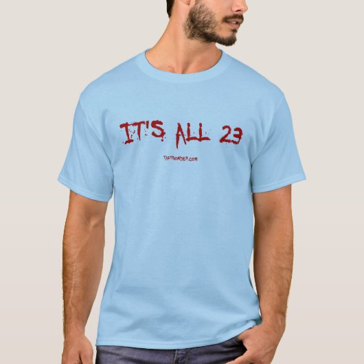 それは23すべてです Tシャツ (正面)