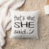 それは-おもしろいな装飾用クッションか*She*が言ったことです クッション (ブランケット)