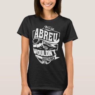それはABREUの事だ Tシャツ