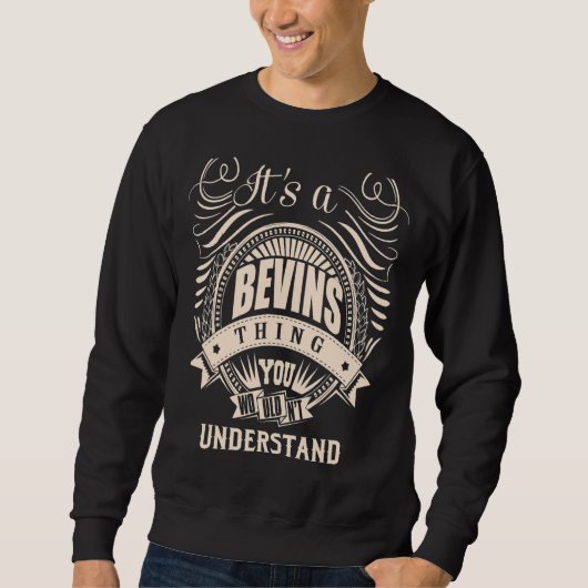 それはBEVINSの事だ君には分からないだろう スウェットシャツ (正面)