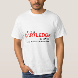 それはCARTLEDGEの事です…あなたが理解しない! Tシャツ