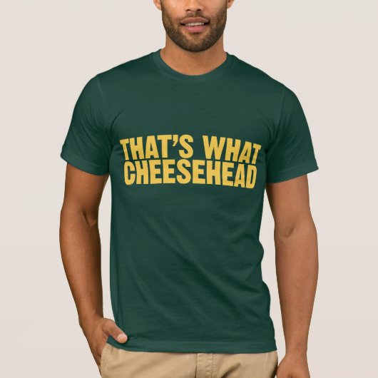 それはCheesehead何です Tシャツ (正面)