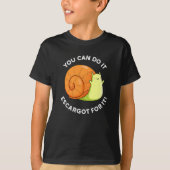 それはEscargotそれを行うことができるカタツムリPun暗いBg Tシャツ (正面)
