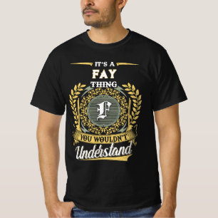 それはFAYのもの、あなたにはわからないでしょう Tシャツ