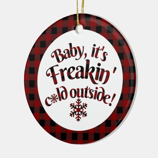 それはFreakinの冷たい外のバッファローの格子縞のクリスマスです セラミックオーナメント (左)