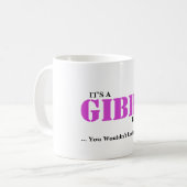 それはGIBBSの事です! 理解しません コーヒーマグカップ (正面左)