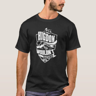 それはHIGDONのもの Tシャツ