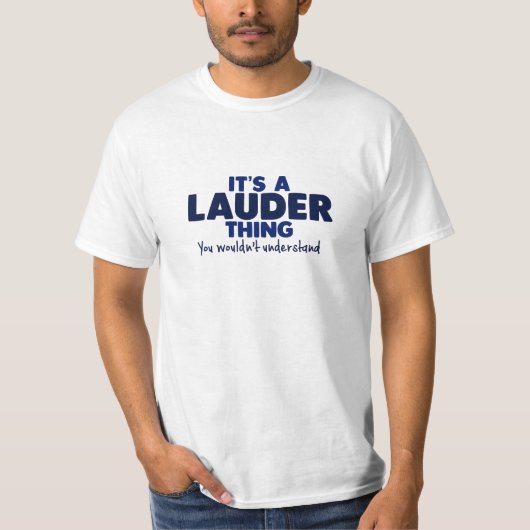 それはLauderの事の姓のTシャツです Tシャツ (正面)