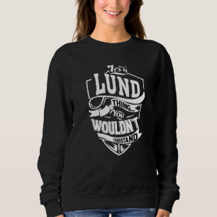 それはLundのもの スウェットシャツ