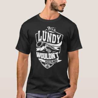 それはLUNDYの事だ Tシャツ