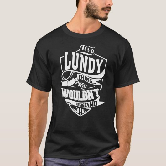 それはLUNDYの事だ Tシャツ (正面)