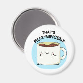 それはMugnificent おもしろい Coffee Mug Punだ マグネット (正面/裏面)