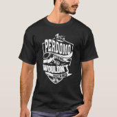 それはPERDOMOのもの Tシャツ (正面)