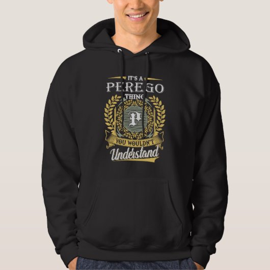 それはPeregoのもの、あなたには理解できない パーカ (正面)