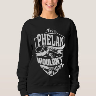 それはPHELANのもの スウェットシャツ
