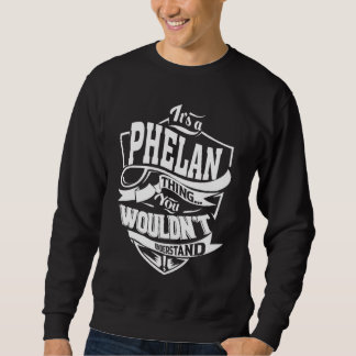 それはPHELANのもの スウェットシャツ