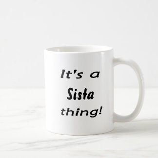 それはSistaの事です! コーヒーマグカップ