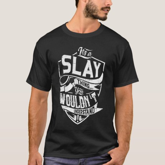 それはSLAYの事だ、君は理解しないだろう Tシャツ (正面)