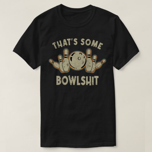 それはSome Bowlshitレトロボーリングボウリングをする人、 クリケットの投手ヴィンテージ Tシャツ (デザイン正面)