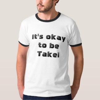 それはTakeiであることは良いです! Tシャツ