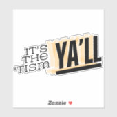 それはThe'Tism Ya'll シール (シート)