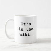 それはwikiに。、It'sin thewiki.あります コーヒーマグカップ (左)