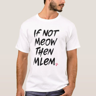 それもしでは問題ではない Tシャツ