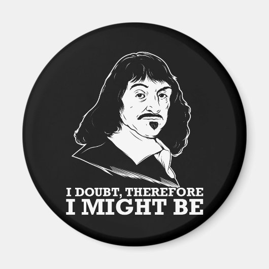 それゆえ私は疑う – ルネ・デカルト マグネット (正面)