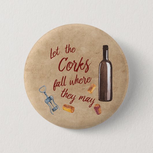 それらがワインボタンよろしいですコルクの秋を割り当てて下さい 缶バッジ (正面)