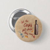それらがワインボタンよろしいですコルクの秋を割り当てて下さい 缶バッジ (正面&裏面)