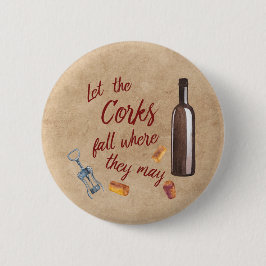 それらがワインボタンよろしいですコルクの秋を割り当てて下さい 缶バッジ