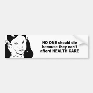 それらが健康をできることができないので誰も死ぬべきではないです バンパーステッカー
