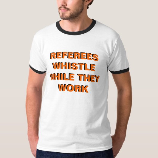 それらが働く間、Referres笛 Tシャツ (正面)
