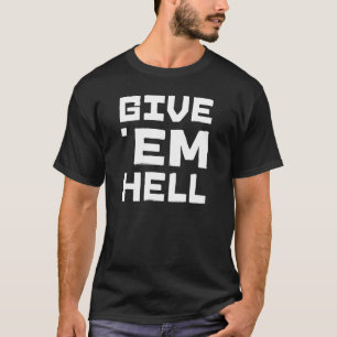 それらに地獄を与えて下さい Tシャツ