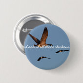 それらの鶏をすべて見て下さい 缶バッジ (正面&裏面)