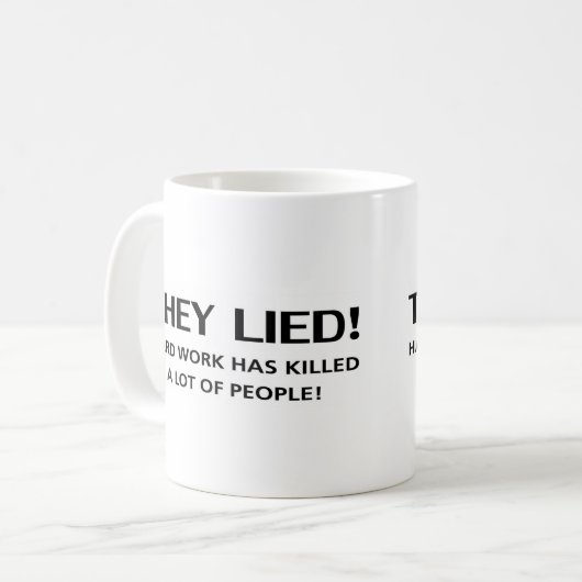 それらはハードワーク…殺しました多くの人々をありました! コーヒーマグカップ (正面左)