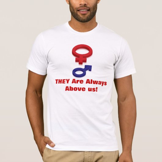 それらは私達の上に常にあります! Tシャツ (正面)