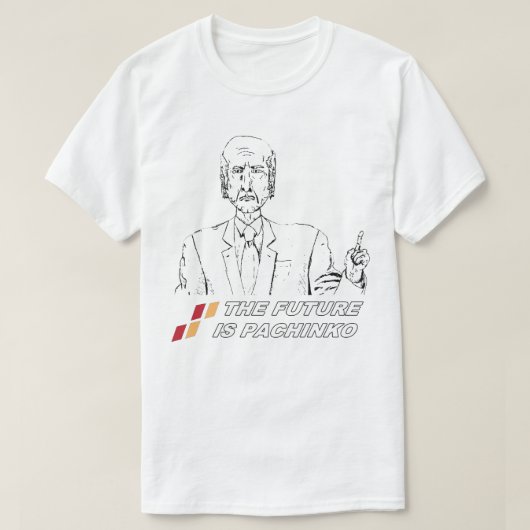 「それらは」パチンコを選びました Tシャツ (デザイン正面)