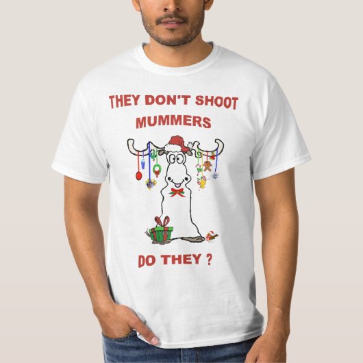 それらはMUMMERSを撃ちません-か。 Tシャツ (正面)