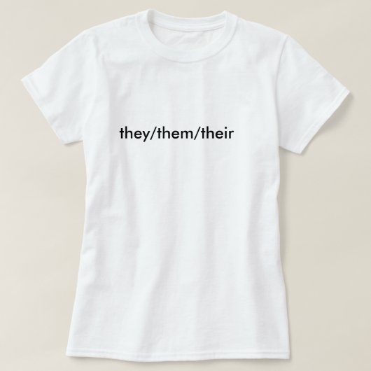 それらまたはそれらまたは代名詞のワイシャツ Tシャツ (デザイン正面)