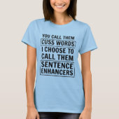 それらを単語罵ります私がそれらを呼ぶ呼びます Tシャツ (正面)