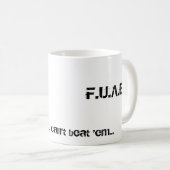 …それらを打つことができない時、F.U.A.B. コーヒーマグカップ (正面右)