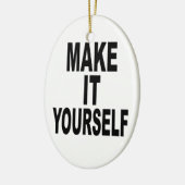 それをあなた自身楕円形にして下さい セラミックオーナメント (左)