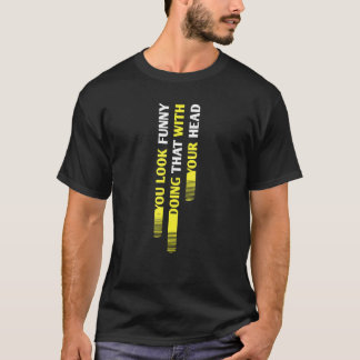 それをしているあなたは素敵 Tシャツ