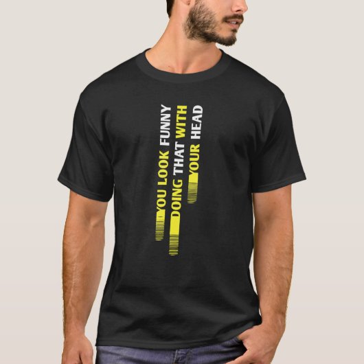 それをしているあなたは素敵 Tシャツ (正面)