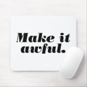 それをひどくさせて下さい マウスパッド (マウス)