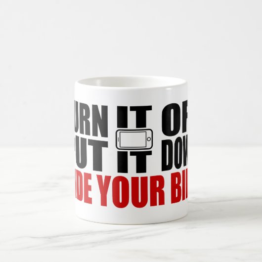 それをオフにして、それを置き、あなたの自転車に乗る コーヒーマグカップ (中央)