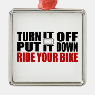 それをオフにして、それを置き、あなたの自転車に乗る メタルオーナメント