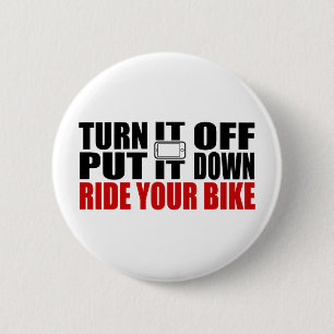 それをオフにして、それを置き、あなたの自転車に乗る 缶バッジ
